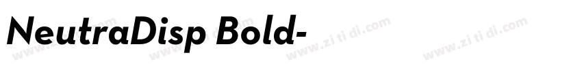 NeutraDisp Bold字体转换